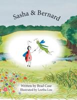 Sasha & Bernard 1524520462 Book Cover
