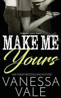 Make Me Yours 1795900334 Book Cover