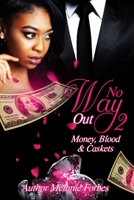 No Way Out 2: Money,Blood&Caskets B084QLXHLY Book Cover