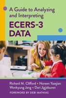 A Guide to Analyzing and Interpreting Ecers-3 Data 0807766070 Book Cover
