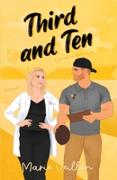 Third and Ten: A Novel (Camellia Rom-Com Series) B0CJLCZV4V Book Cover