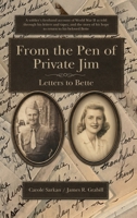 From the Pen of Private Jim : Letters to Bette 1972446215 Book Cover