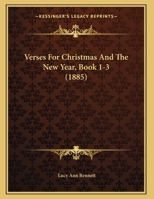 Verses For Christmas And The New Year, Book 1-3 1162235381 Book Cover
