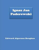Ignaz Jan Paderewski 1530421470 Book Cover
