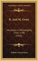 B. And M. Gratz: Merchants In Philadelphia, 1754-1798 1016450982 Book Cover