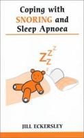 Coping With Snoring And Sleep Apnea (Overcoming Common Problems) 0859698904 Book Cover