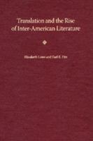 Translation and the Rise of Inter-American Literature 0813034345 Book Cover