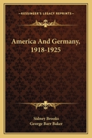 America And Germany, 1918-1925 1163821934 Book Cover