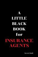 A Little Black Book: For Insurance Agents 109683118X Book Cover