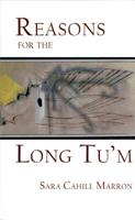 Reasons for the Long Tu'm 1937968456 Book Cover