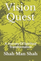 Vision Quest: A Journey Of Spiritual Transformation B084QLP8BH Book Cover