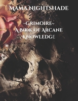 ~Grimoire~ A Book of Arcane Knowledge: HEX Appeal's Little Magickal Diary (A Little HEX Appeal Book) B08GFD9NXX Book Cover