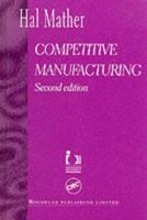 Competitive Manufacturing 0131550292 Book Cover