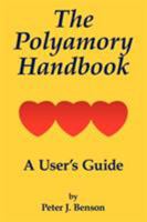 The Polyamory Handbook: A User's Guide 1434373444 Book Cover