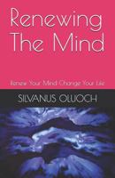 Renewing The Mind 1794575464 Book Cover