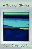 A Way of Giving 0755214137 Book Cover