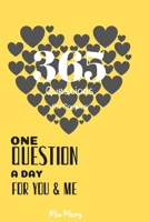 365 Questions For Couples One Question A Day For You&Me: A Three Year Journal For A Better Ralationship|For Couples&Marriage|365 Questions For Each Day|Daily Reflections 1656452170 Book Cover