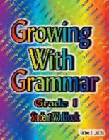 Growing with Grammar (Level 1) 0977292347 Book Cover