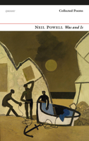 Was and Is: Collected Poems 1784102326 Book Cover
