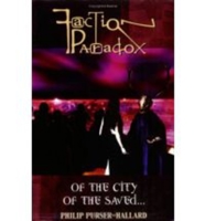 Faction Paradox: Of the City of the Saved... 0972595945 Book Cover