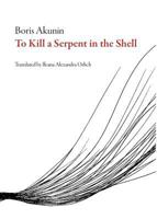 To Kill a Serpent in the Shell 162897320X Book Cover