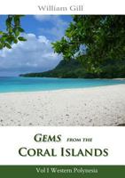 Gems from the Coral Islands: Vol 1, Western Polynesia 1300546395 Book Cover