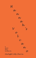 Hannah's Volcano: The Volcano Context of Life in the Tribe of Human-kind B09L51V2SY Book Cover