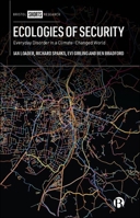 Ecologies of Security : Everyday Disorder in a Climate Changed World 1529261201 Book Cover