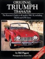 Original Triumph TR4/4A/5/6: The Restorer's Guide (Original Series) 0760317380 Book Cover