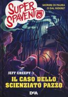 Il caso dello scienziato pazzo. Super spavento 8851174490 Book Cover