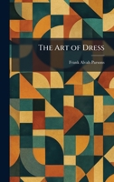 The Art of Dress 1025350669 Book Cover