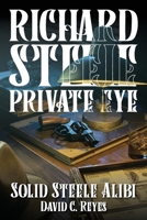 Richard Steele Private Eye 1633574121 Book Cover