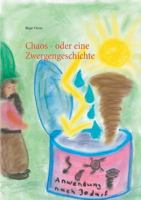 Chaos - oder eine Zwergengeschichte 3735781411 Book Cover