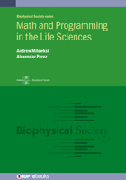 Math and Programming in the Life Sciences 0750320907 Book Cover