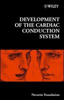 Development of the Cardiac Conduction System 0470850353 Book Cover