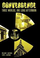 Convergence: Three Worlds, One Long Afternoon 1450260675 Book Cover