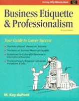 Business Etiquette and Professionalism (Crisp Fifty-Minute Books (Paperback)) 1560524758 Book Cover