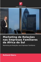 Marketing de Relações nas Empresas Familiares da África do Sul 6630324250 Book Cover