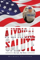 A Lyrical Salute: My Life, My Story 166325589X Book Cover