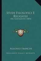 Studj Filosofici E Religiosi: Del Sentimento (1854) 1143550781 Book Cover