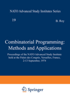 Combinatorial Programmings: Methods and Applications (NATO Science Series C:) 9027706255 Book Cover