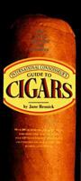 International Connoisseur's Guide to Cigars: The Art of Selecting and Smoking (Essential Connoisseur) 1884822886 Book Cover