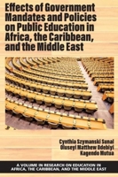 Effects of Government Mandates and Policies on Public Education in Africa, the Caribbean, and the Middle East 1648029264 Book Cover