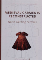 Medieval Garments Reconstructed: Norse Clothing Patterns B09XY56PPK Book Cover