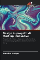 Design in progetti di start-up innovative (Italian Edition) 6208621399 Book Cover