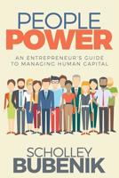 People Power: An Entrepreneur?s Guide to Managing Human Capital 173228220X Book Cover