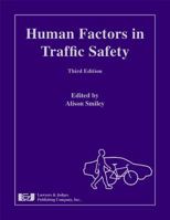 Human Factors in Traffic Safety 1933264888 Book Cover