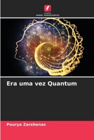 Era uma vez Quantum (Portuguese Edition) 6206901025 Book Cover