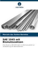 SAE 1045 mit Bismutzusätzen (German Edition) 6209413048 Book Cover