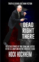 Dead Right There (2) 1932113517 Book Cover
